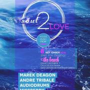 Soul 2 Love - The Beach Ibiza - IBIZA [SPAIN]