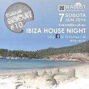 Cream Biscuit #10 - Ibiza House Night  - Radosť - Bratislava