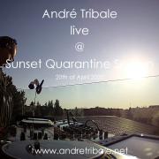 Andre Tribale Live @ Sunset Quarantine Session 20th of April 2020 #StayAtHome - Balcony - Home