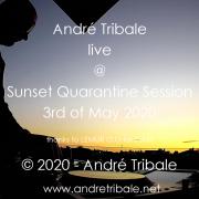 Andre Tribale Live @ Sunset Quarantine Session 3rd of May 2020 #StayAtHome - Balcony - Home